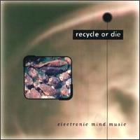 Compilation - Recycle Or Die - Cassette tape on Planet Earth Records