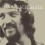 Compilation - Lonesome, On'ry And Mean: A Tribute To Waylon Jennings - Compact Disc