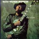 Walter Wolfman Washington - Wolf Tracks - Cassette tape on Rounder Records