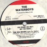 The Waterboys - The Big Music - Promo only radio station release 7 inch on Island Records 1984