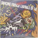 Dancing French Liberals of 48 - Powerline - Vinyl Record