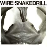 Wire - Snakedrill - Vinyl Record