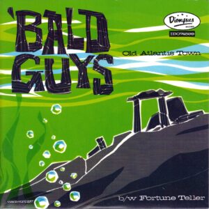 Bald Guys - Old Atlantis Town - Dionysus 7 Inch Vinyl Record