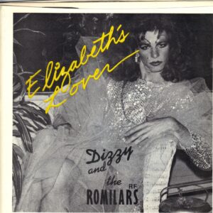 Dizzy And The Romilars - Elizabeth's Lover - 1979 Jimboco 7 Inch Vinyl Record
