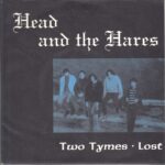Head And The Hares - Two Tymes - Stanton Park 7 Inch Vinyl Record