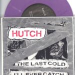 Hutch - The Last Cold - Excursion Records 7 Inch PURPLE Vinyl Record