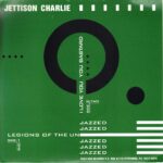 Jettison Charlie - Probably Die Poor - 1991 D'Elvis 7 Inch Vinyl Record