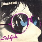 The Jumpers - Sick Girl - 7 Inch Vinyl Record