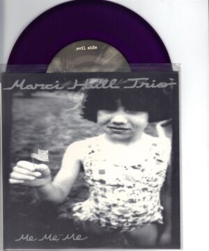 Marci Hull Trio - Me Me Me - 7 Inch PURPLE Vinyl Records