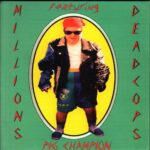 MDC (Millions of Dead Cops )- Pig Champion - 7 Inch Vinyl Record