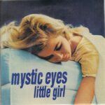 Mystic Eyes - Little Girl - 1997 Get Hip 7 Inch Vinyl Records