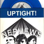 Nephews - Uptight! - 1993 Poptones 7 Inch BLUE Vinyl Records