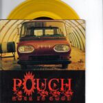 Pouch - Rock Is Good - 1991 Rockville 7 Inch YELLOW Vinyl Record