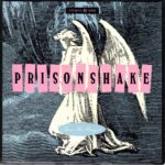 Prisonshake - Then The Prayed - 1991 Rubber Import 7 Inch Vinyl Record
