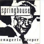 Springhouse - Menagerie Keeper - 7 Inch Vinyl Record