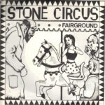 Stone Circus - Fairground - 1989 Hippy Knight 7 Inch Vinyl Records