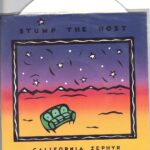 Stump The Host - California Zephyr - 1993 7 Inch WHITE Vinyl Record