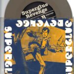 Superglue Revenge - Limited Edition of 500 7 Inch GREY Vinyl Records