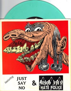 Tesco Vee's Hate Police / Just Say No - 7 Inch GREEN MARBLE Vinyl Record