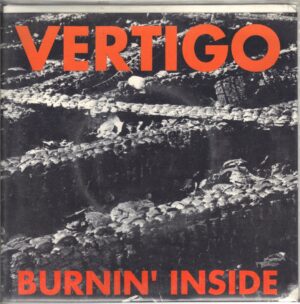 Vertigo - Burnin Inside - Australian Import 7 Inch Vinyl Record