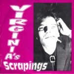 Virginia's Scrapings - Lickin The Pie - 1991 Elastic 7 Inch Vinyl Record