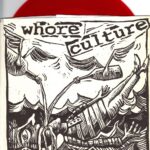 Whore Culture - Fuckin A Right - 7 Inch RED Vinyl Record