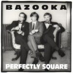 Bazooka - Perfectly Square - Cassette