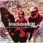 Blackmadrid - Atlantic Crossing