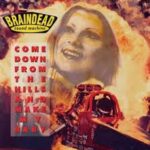 Braindead Sound Machine - Come Down From The Hills And Make My Baby - Cassette