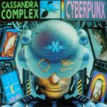 Cassandra Complex - Cyberpunx - Vinyl Record