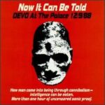 Devo - Now It Can Be Told