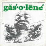 Gasolene - Gasolene