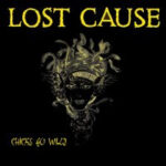 Lost Cause - Chicks Go Wild