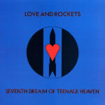 Love And Rockets - Seventh Dream