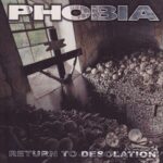 Phobia - Return To Desolation - Cassette