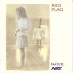 Red Flag - Naive Art - Vinyl Record