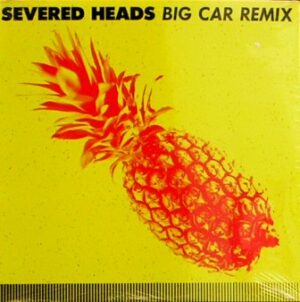 Severed Heads - Big Car Remix