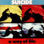 Suicide (Alan Vega and Martin Rev) - A Way Of Life - Vinyl Record