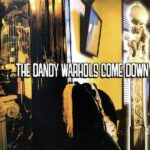 The Dandy Warhols - Come Down - Double Vinyl Record