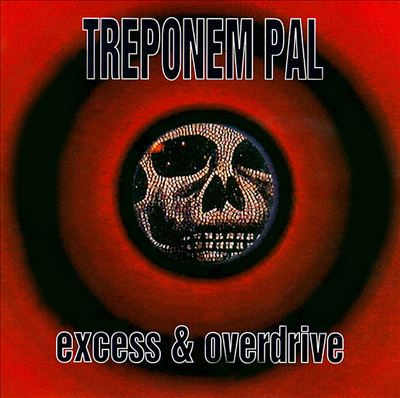 Treponem Pal - Excess and Overdrive - Cassette