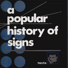 A Popular History Of Signs - Taste - LP