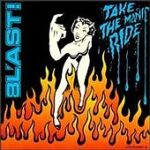 Bl'ast! - Take The Manic Ride - LP