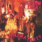 Poison Idea - Pajama Party - Cassette