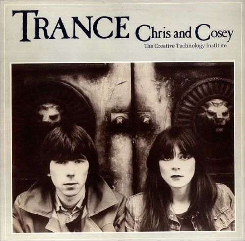 Chris And Cosey - Trance - Vinyl Record