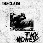 Disclaim - Fuck Money - Green Vinyl Seven Inch Record