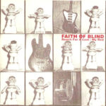Faith Of Blind - Reach For A Lost - Seven Inch Vinyl Record