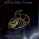 Jeffrye Glenn Tveraas - Cheshire Moon