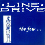 Line Drive - The Few - Seven Inch Vinyl Record