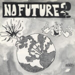 No Future - You Decide - Seven Inch Vinyl Record