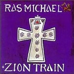 Ras Michael - Zion Train - Cassette